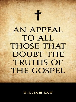 cover image of An Appeal to All Those that Doubt the Truths of the Gospel